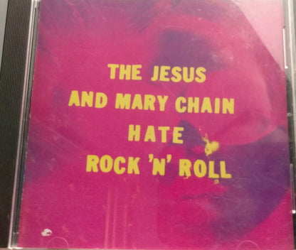 The Jesus And Mary Chain : Hate Rock 'N' Roll (CD, Comp, Club)