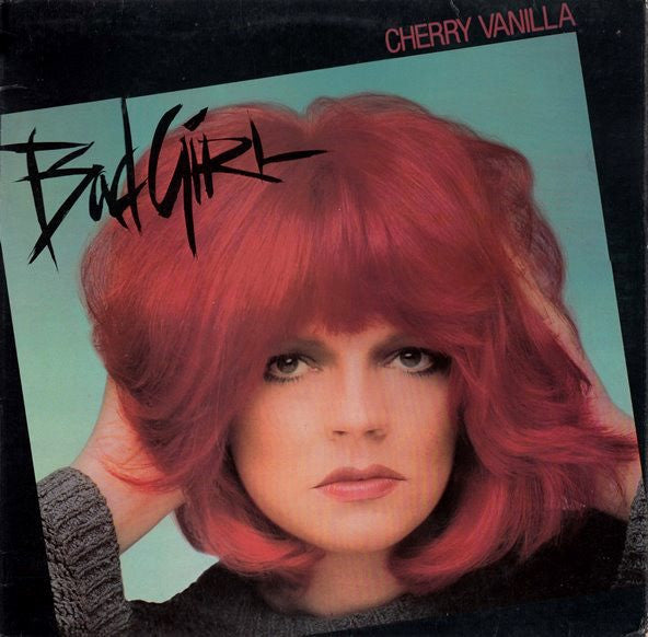 Cherry Vanilla : Bad Girl (LP, Album)