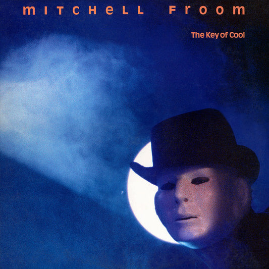 Mitchell Froom : The Key Of Cool (LP, Album)