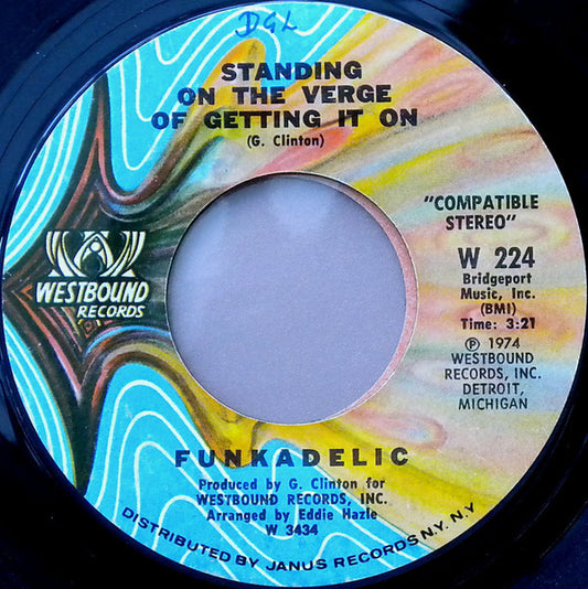 Funkadelic : Standing On The Verge Of Getting It On / Jimmy's Got A Little Bit Of Bitch In Him (7", Single, Styrene, Pit)