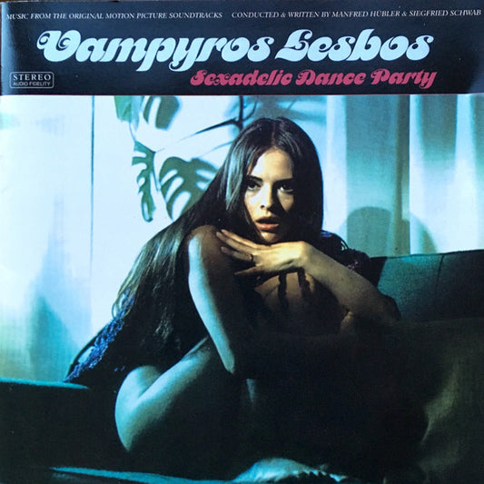 Manfred Hübler & Siegfried Schwab : Vampyros Lesbos (Sexadelic Dance Party) (CD, Comp, RM)