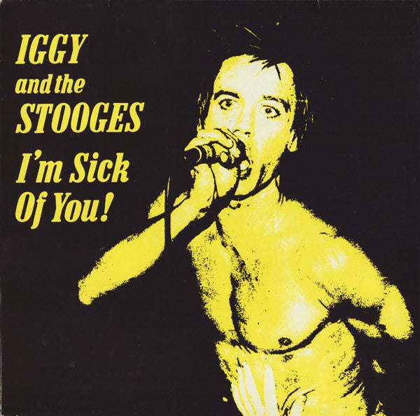 The Stooges : I'm Sick Of You (LP, Album, RE, Whi)