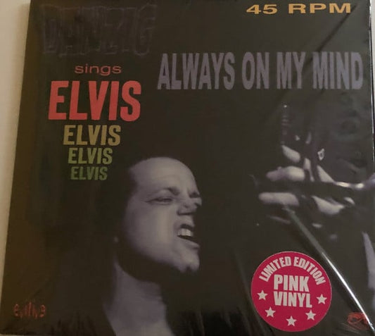 Danzig : Danzig Sings Elvis - Always On My Mind (7", Single, Ltd, Pin)