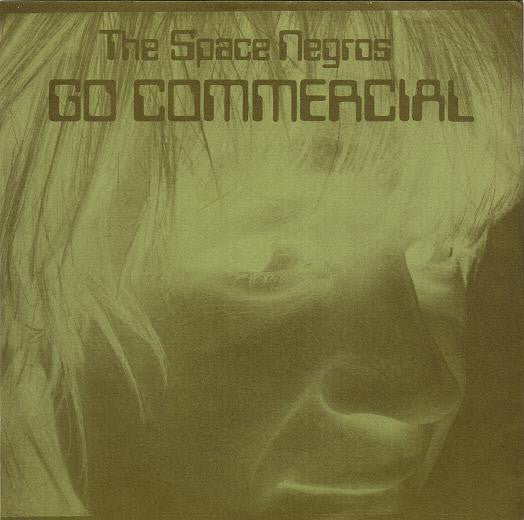 The Space Negros : Go Commercial (7")