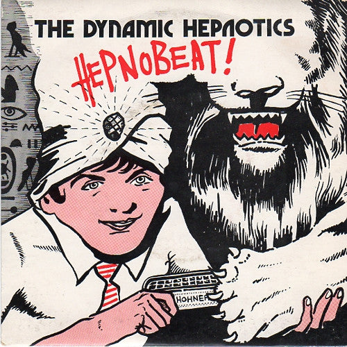 The Dynamic Hepnotics : Hepnobeat! (7", Single)