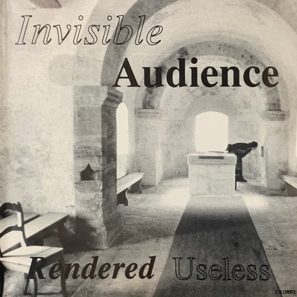 Rendered Useless : Invisible Audience (CD)