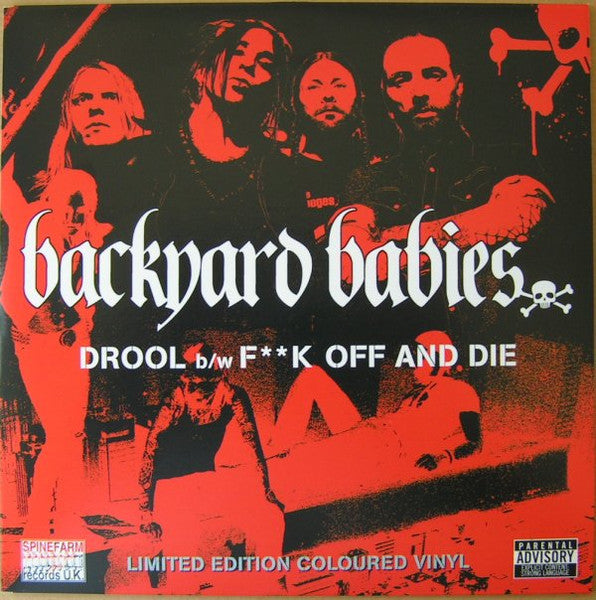 Backyard Babies : Drool / F**k Off And Die (7", Ltd, Red)