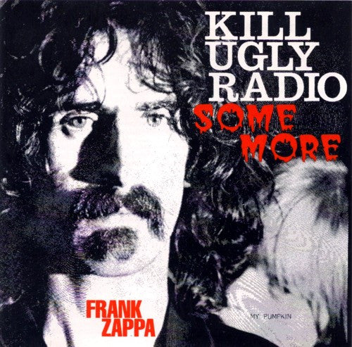 Frank Zappa : Kill Ugly Radio Some More (CD, Comp, Promo)