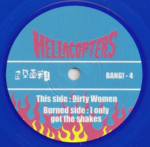 The Hellacopters : Dirty Women B/W I Only Got The Shakes (7", Single, RP, Blu)