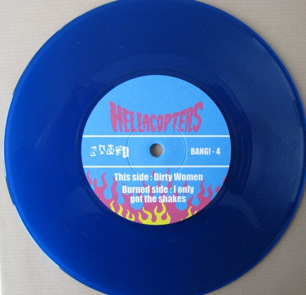 The Hellacopters : Dirty Women B/W I Only Got The Shakes (7", Single, RP, Blu)