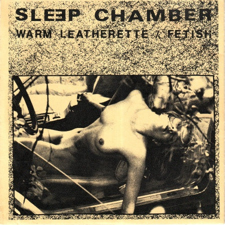 Sleep Chamber : Warm Leatherette (7")