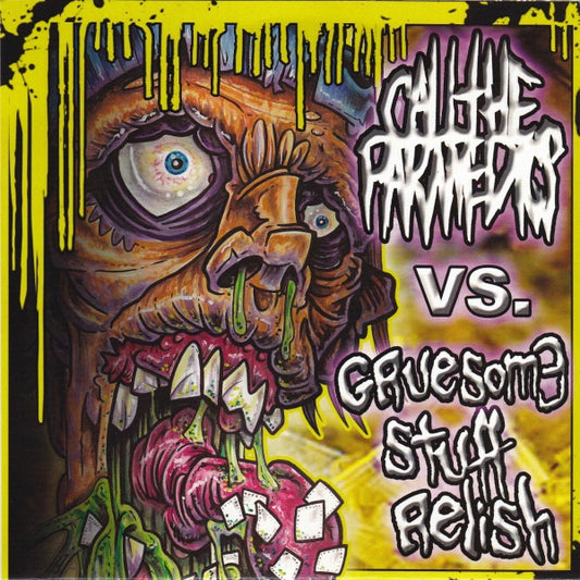 Call The Paramedics / Gruesome Stuff Relish : Call The Paramedics Vs. Gruesome Stuff Relish (7", Num)