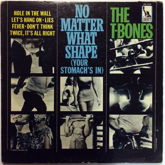 The T-Bones : No Matter What Shape (Your Stomach's In) (LP, Album, Mono)