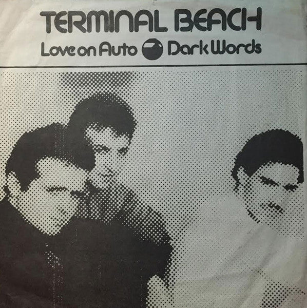 Terminal Beach : Love On Auto / Dark Words (7")