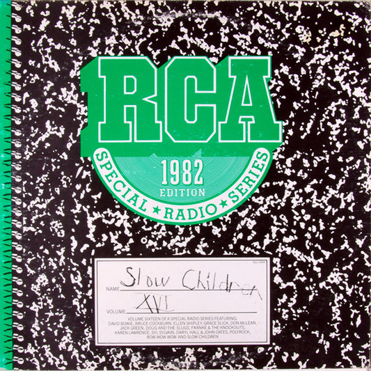 Slow Children (2) : RCA Special Radio Series Volume XVI (LP, Ltd, Transcription)