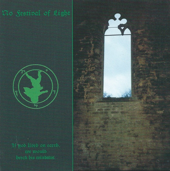 No Festival Of Light : If God Lived On Earth, We Would Break His Windows. (CD, Album)