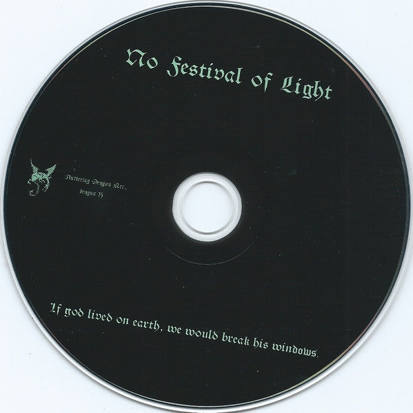 No Festival Of Light : If God Lived On Earth, We Would Break His Windows. (CD, Album)