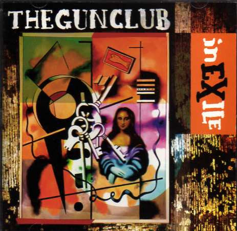 The Gun Club : In Exile (CD, Comp)