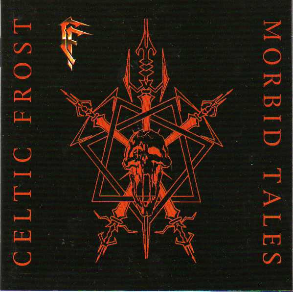 Celtic Frost : Morbid Tales (CD, Album, RE, RM)