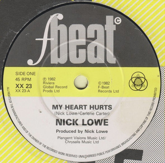 Nick Lowe : My Heart Hurts (7")