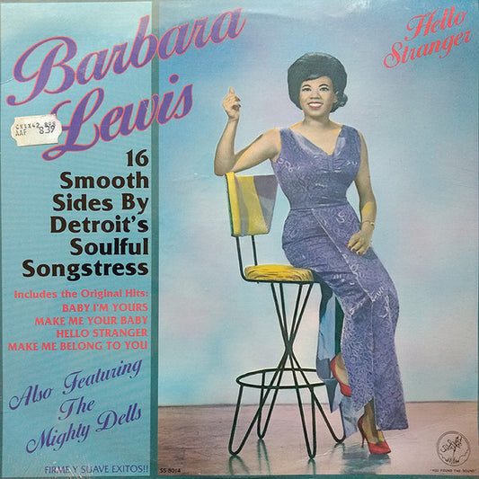 Barbara Lewis : Hello Stranger-16 Smooth Sides By Detroit's Soulful Songstress (LP, Comp)