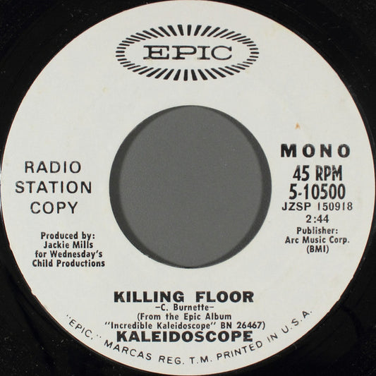 Kaleidoscope (3) : Killing Floor (7", Mono, Promo, Styrene, Pit)