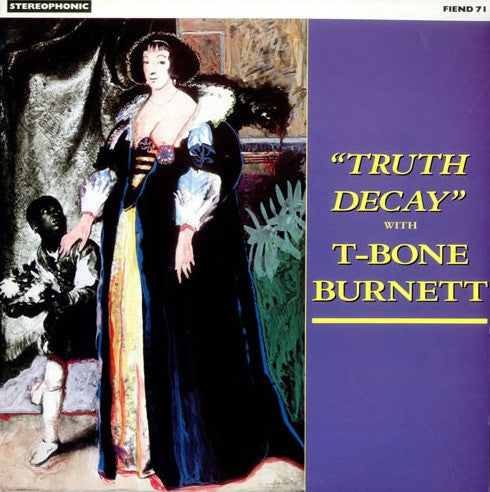 T-Bone Burnett : Truth Decay (LP, Album, RE)