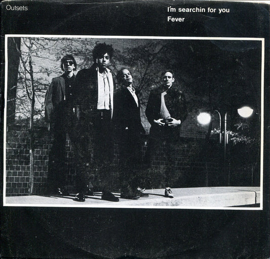 Outsets : I'm Searchin For You / Fever (7")