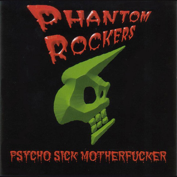 Phantom Rockers : P.S.M. (Psycho Sick Motherfucker) (CD, Album)