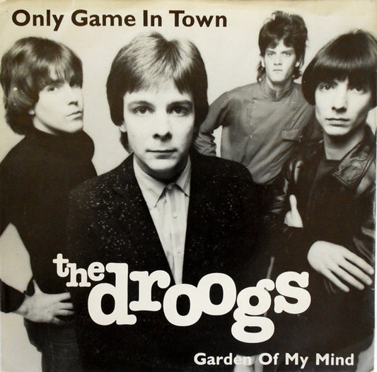 Droogs : Only Game In Town (7", Single)