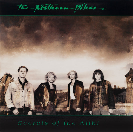 The Northern Pikes : Secrets Of The Alibi (LP, Album, Gre)