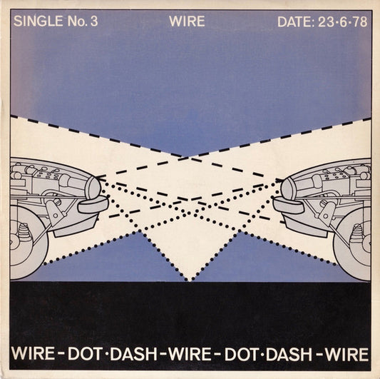 Wire : Dot Dash (7", Single)