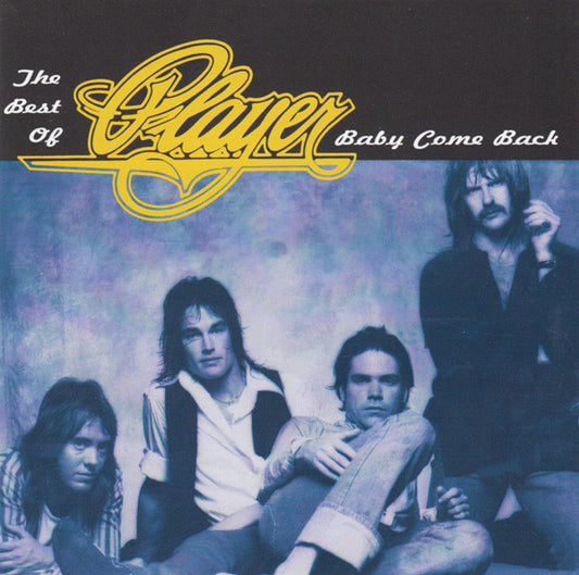 Player (4) : The Best Of Player - Baby Come Back (CD, Comp)