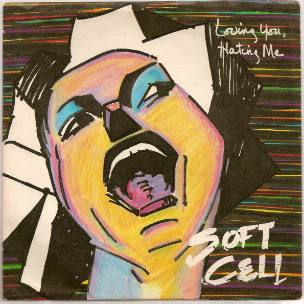 Soft Cell : Loving You, Hating Me (7", Single, Mono, Promo, Styrene)