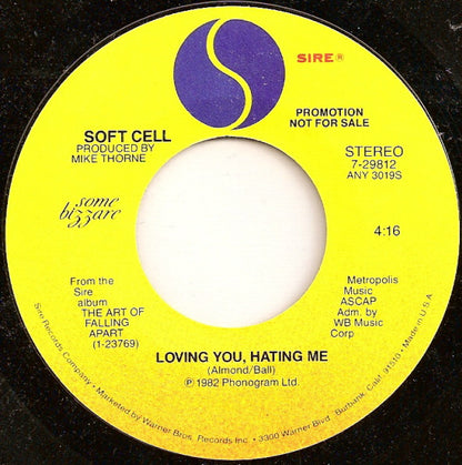 Soft Cell : Loving You, Hating Me (7", Single, Mono, Promo, Styrene)