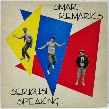 Smart Remarks : Seriously Speaking... (12", EP)