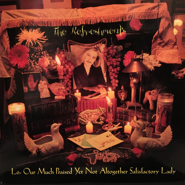 The Refreshments : Lo, Our Much Praised Yet Not Altogether Satisfactory Lady (10")