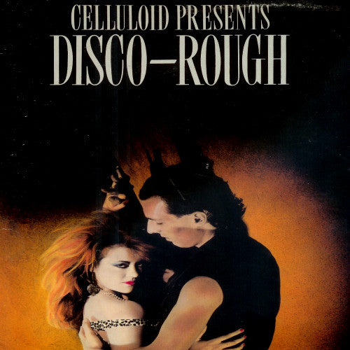 Various : Celluloid Presents Disco-Rough (12", EP, Comp)