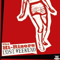 The Hi-Risers : Lost Weekend (CD, Album)