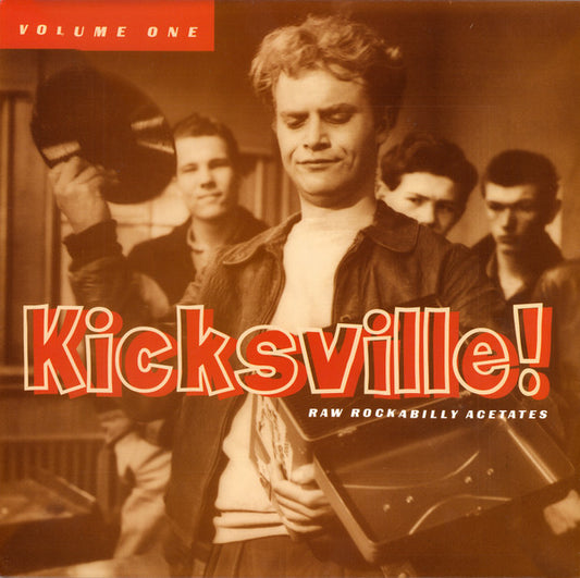 Various : Kicksville! Raw Rockabilly Acetates Volume One (LP, Comp)