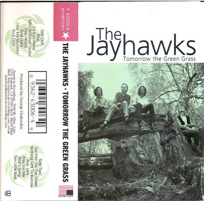 The Jayhawks : Tomorrow The Green Grass (Cass, Album)