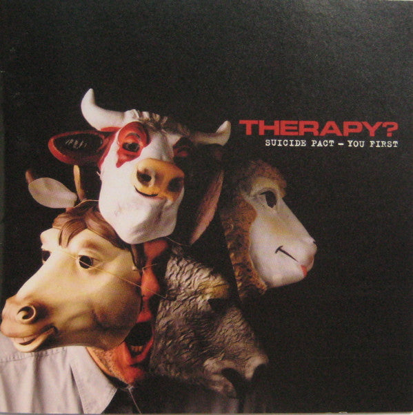 Therapy? : Suicide Pact - You First (CD, Album, Enh)