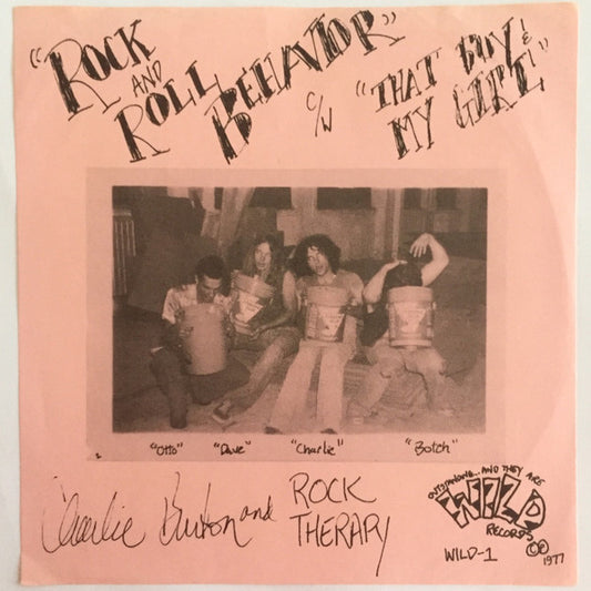 Charlie Burton And Rock Therapy : Rock And Roll Behavior C/W That Boy & My Girl (7", Single)