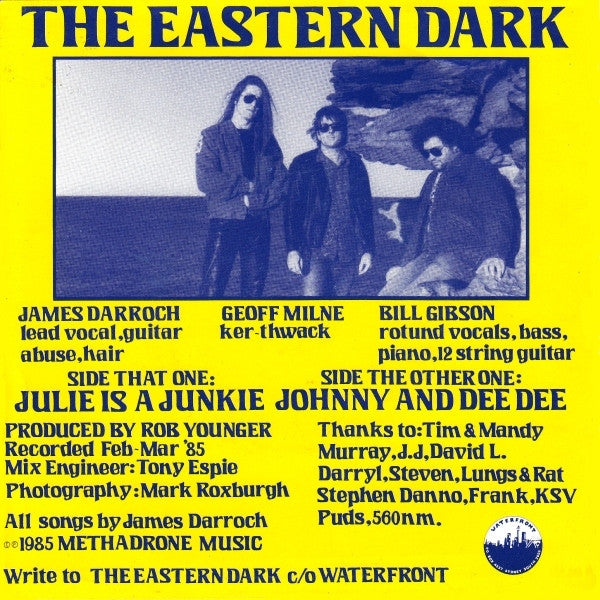 The Eastern Dark : Julie Is A Junkie / Johnny And Dee Dee (7", Single)