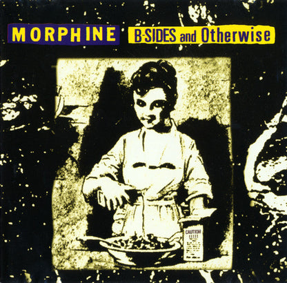 Morphine (2) : B-Sides And Otherwise (CD, Comp)