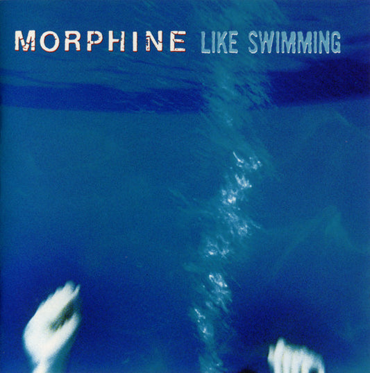 Morphine (2) : Like Swimming (CD, Album, DAD)