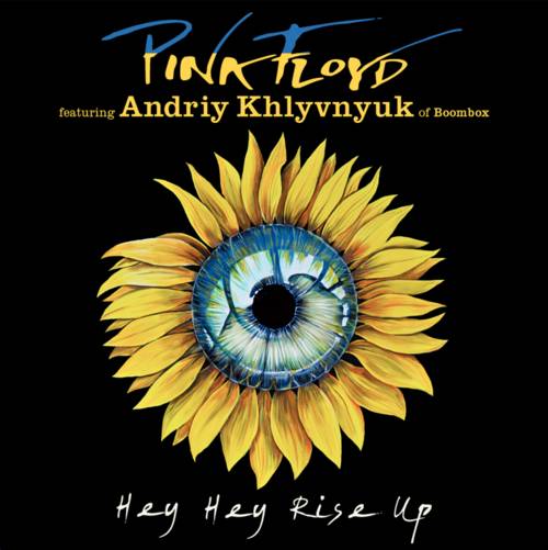 Pink Floyd Featuring Andriy Khlyvnyuk* – Hey Hey Rise Up (Limited Edition Vinyl Single)