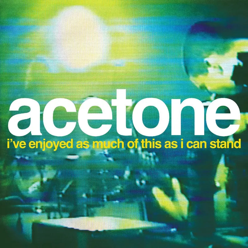 I've Enjoyed As Much Of This As I Can Stand Live - Acetone (Clear Vinyl)