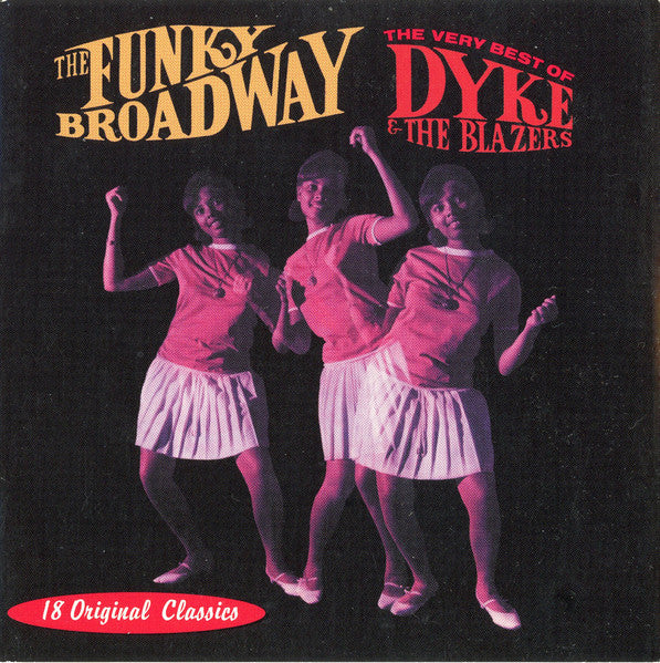 Dyke & The Blazers : The Funky Broadway - The Very Best Of Dyke & The Blazers (CD, Comp)