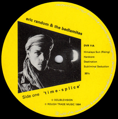 Eric Random And The Bedlamites : Time-Splice (LP, Album)